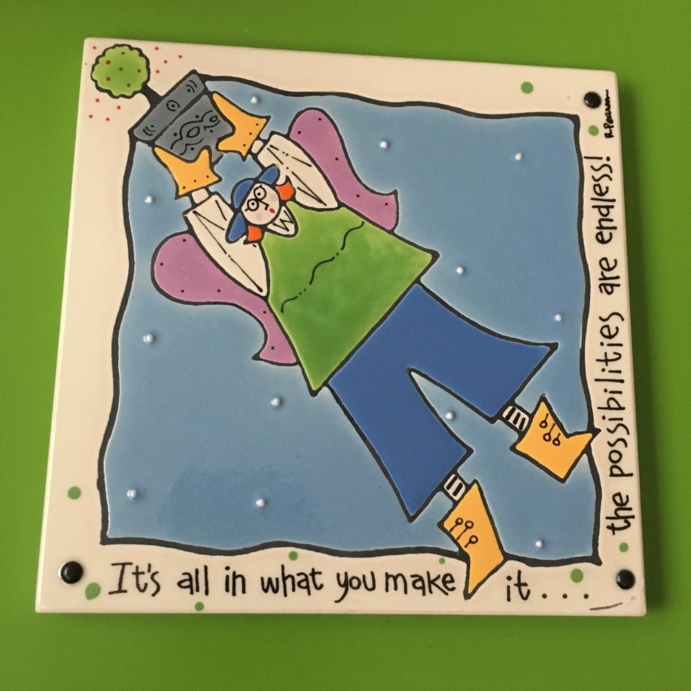 6” Ceramic art tile R PEARSON quote possibilities are endless gardener tree boot